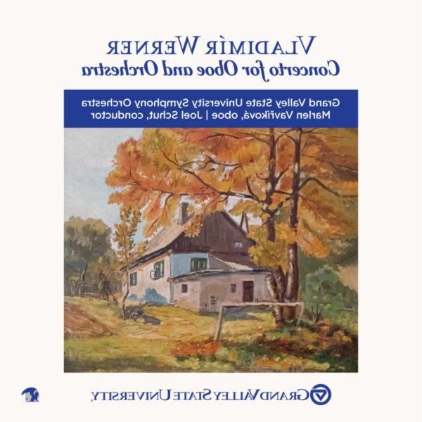 cover art of digital recording of Vladimir Werner&rsquo;s "Concerto for Oboe and Orchestra" with fall scene of house and trees in fall colors